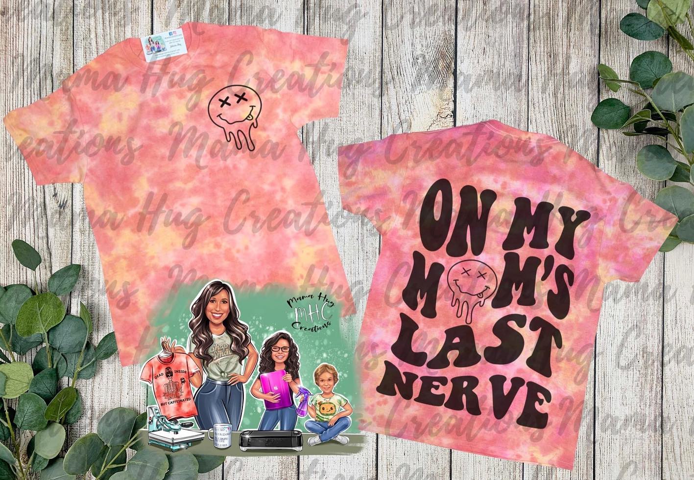 Kids On My Moms Last Nerve Tie Dye T-Shirt