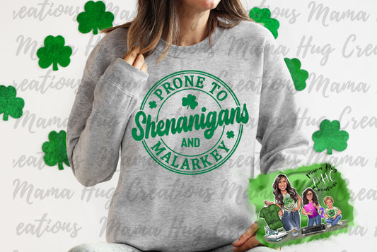 Prone to Shenanigans Sweatshirt