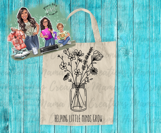 Helping Little Minds Grow Tote Bag